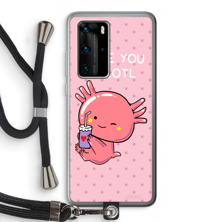 Love You A Lotl: Huawei P40 Pro Transparant Hoesje met koord