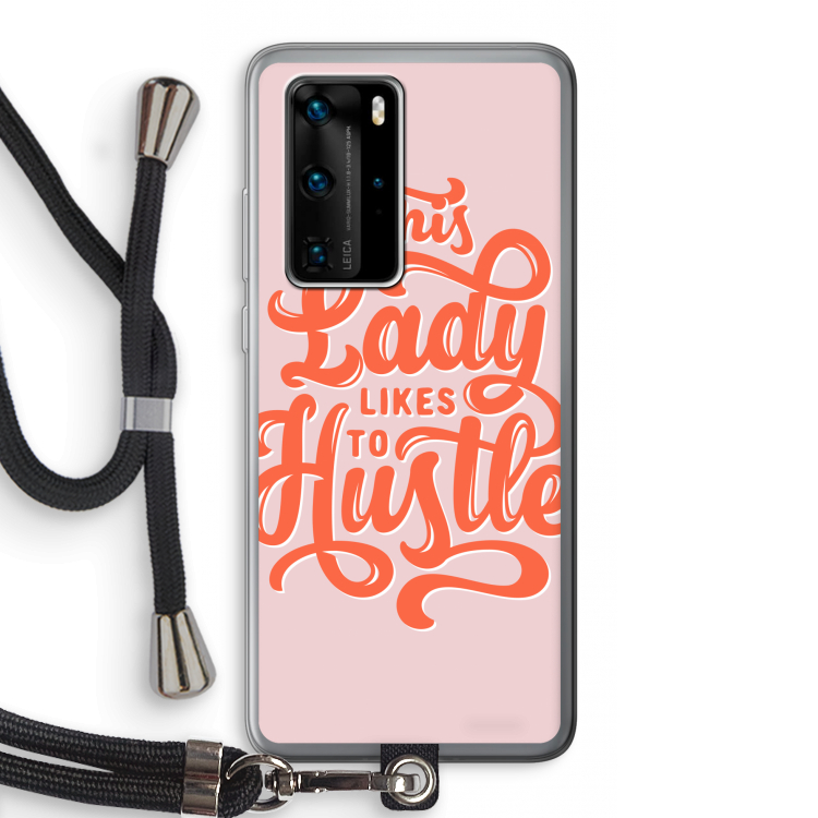 Hustle Lady: Huawei P40 Pro Transparant Hoesje met koord