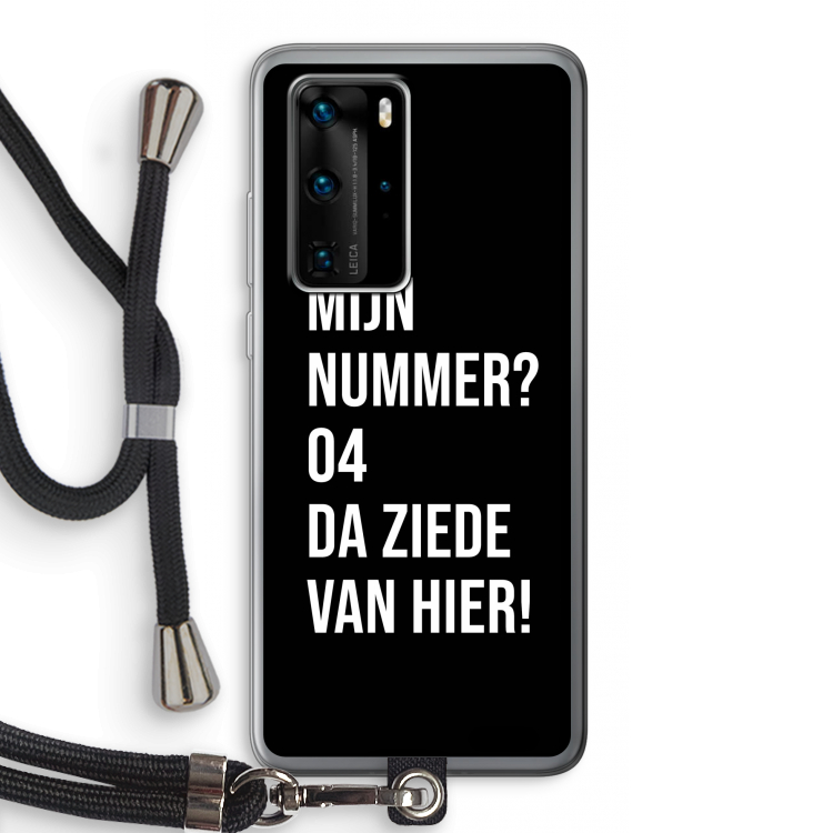 Da ziede van hier - Zwart: Huawei P40 Pro Transparant Hoesje met koord