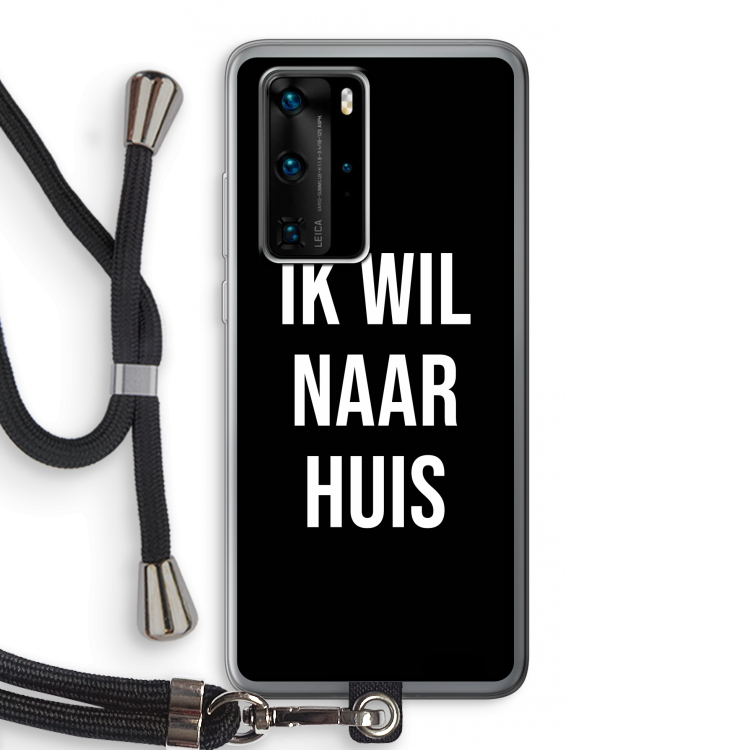 Ik wil naar huis - Zwart: Huawei P40 Pro Transparant Hoesje met koord