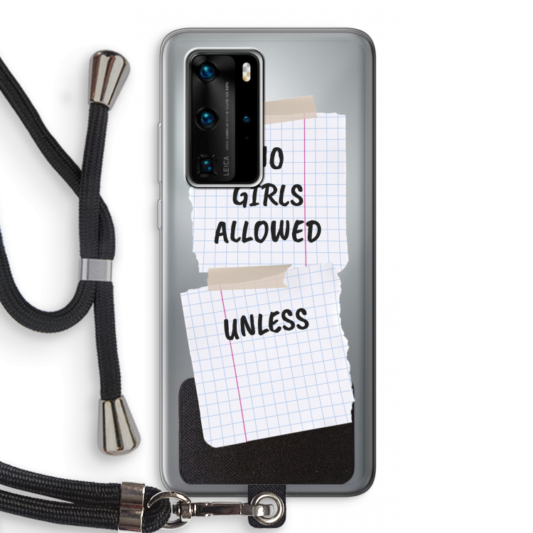 No Girls Allowed Unless: Huawei P40 Pro Transparant Hoesje met koord