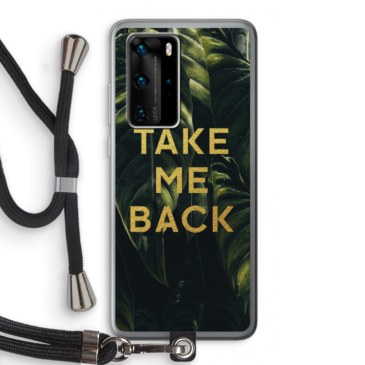 Take me back: Huawei P40 Pro Transparant Hoesje met koord
