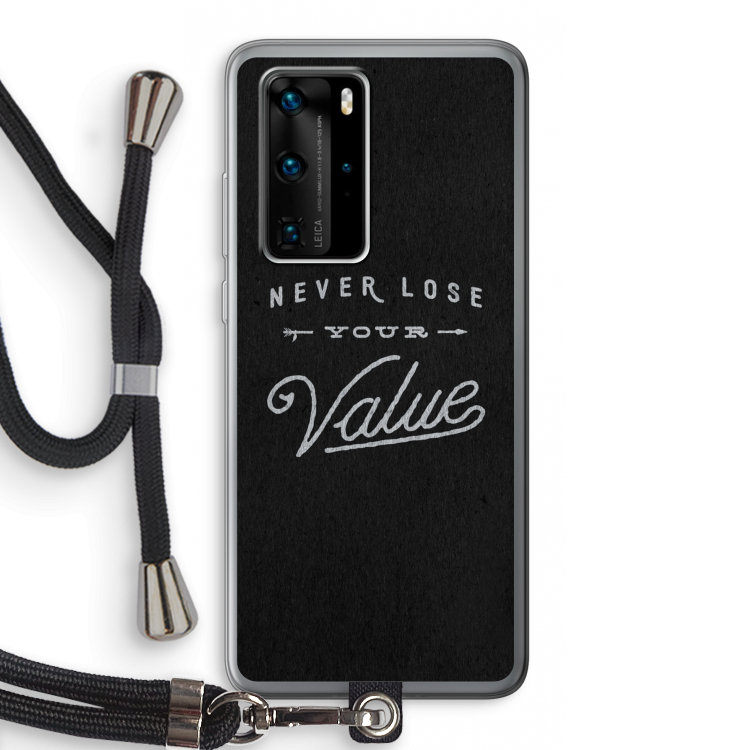 Never lose your value: Huawei P40 Pro Transparant Hoesje met koord