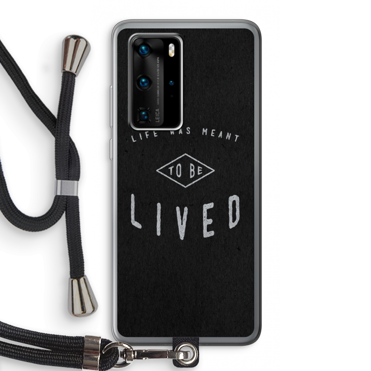 To be lived: Huawei P40 Pro Transparant Hoesje met koord
