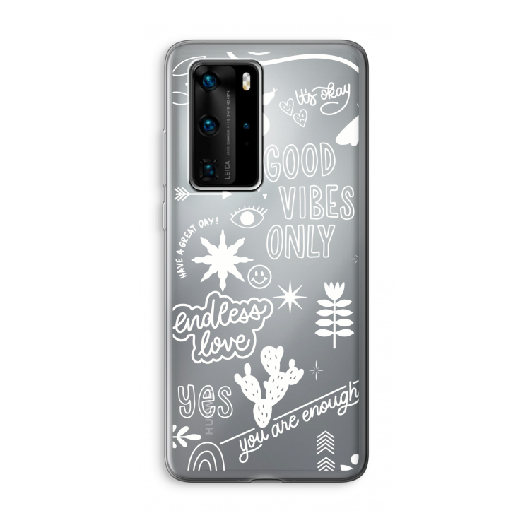 Good vibes: Huawei P40 Pro Transparant Hoesje