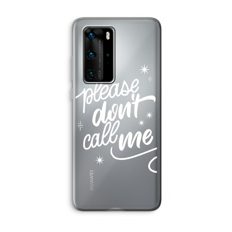 Don't call: Huawei P40 Pro Transparant Hoesje