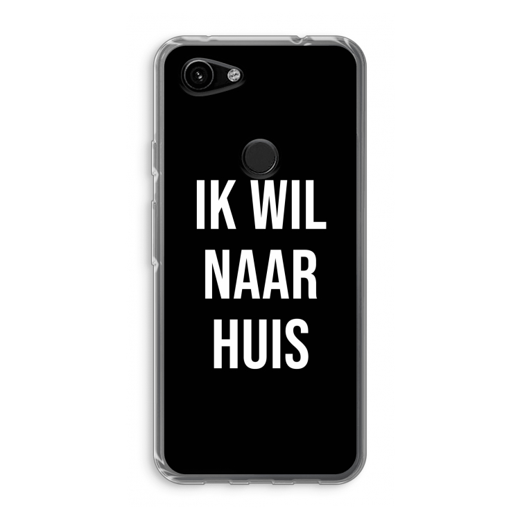 Ik wil naar huis - Zwart: Google Pixel 3a Transparant Hoesje