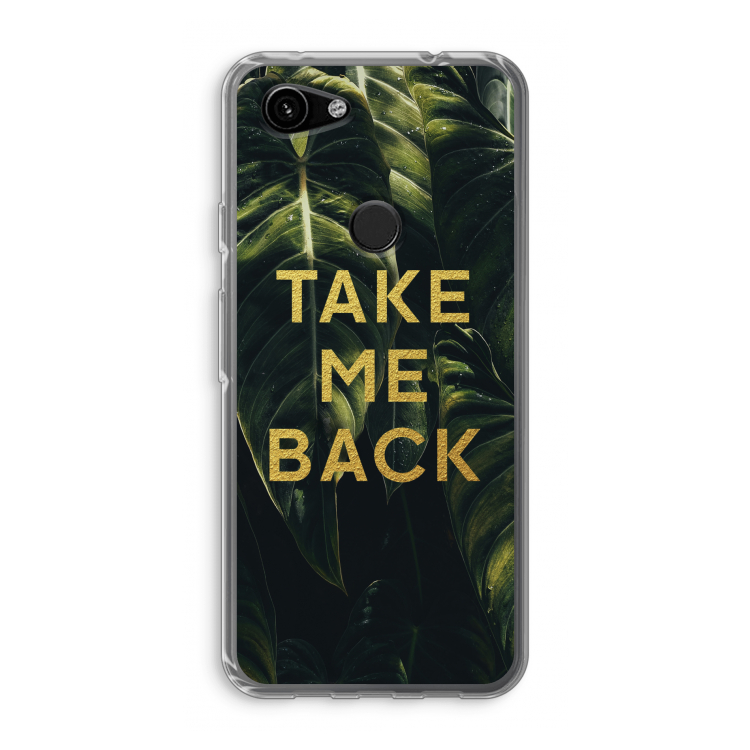 Take me back: Google Pixel 3a Transparant Hoesje