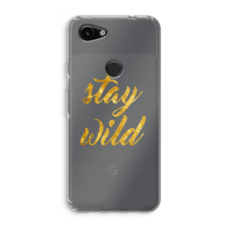 Stay wild: Google Pixel 3a Transparant Hoesje