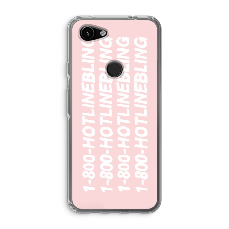 Hotline bling pink: Google Pixel 3a Transparant Hoesje