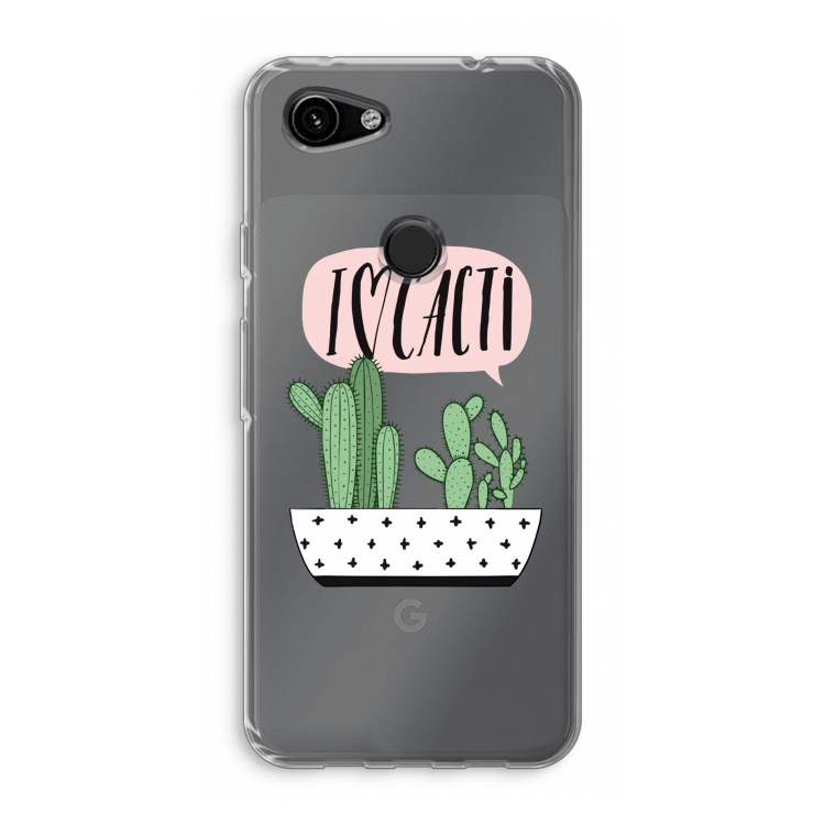 I love cacti: Google Pixel 3a Transparant Hoesje