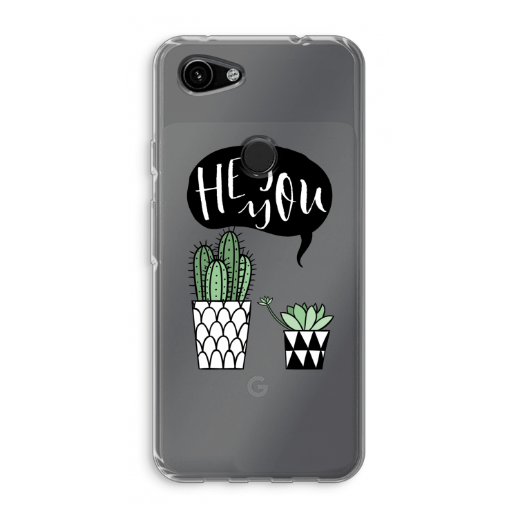 Hey you cactus: Google Pixel 3a Transparant Hoesje