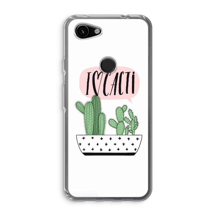 I love cacti: Google Pixel 3a Transparant Hoesje