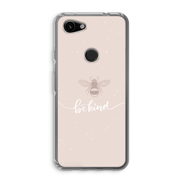 Be(e) kind: Google Pixel 3a Transparant Hoesje