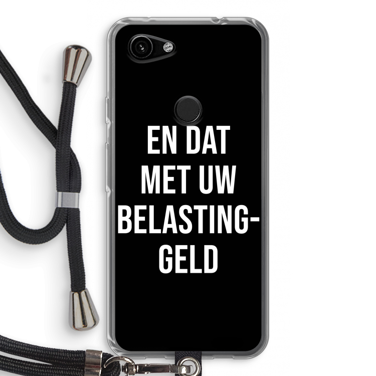 Belastinggeld - Zwart: Pixel 3a Transparant Hoesje met koord
