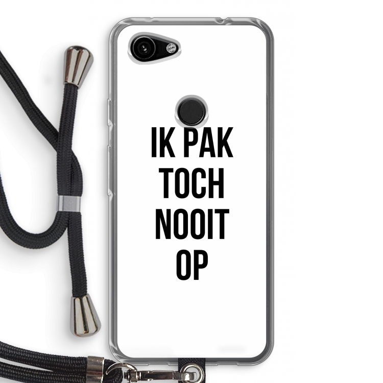 Ik pak nooit op: Pixel 3a Transparant Hoesje met koord