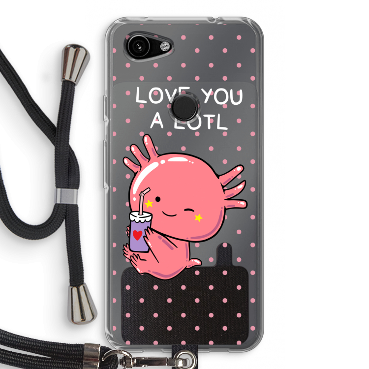 Love You A Lotl: Pixel 3a Transparant Hoesje met koord