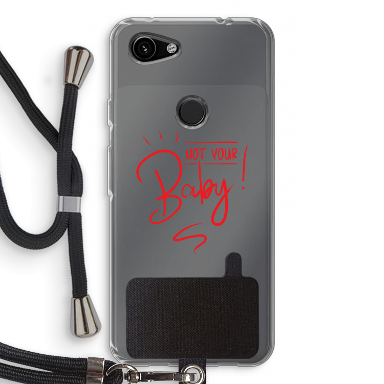 Not Your Baby: Pixel 3a Transparant Hoesje met koord