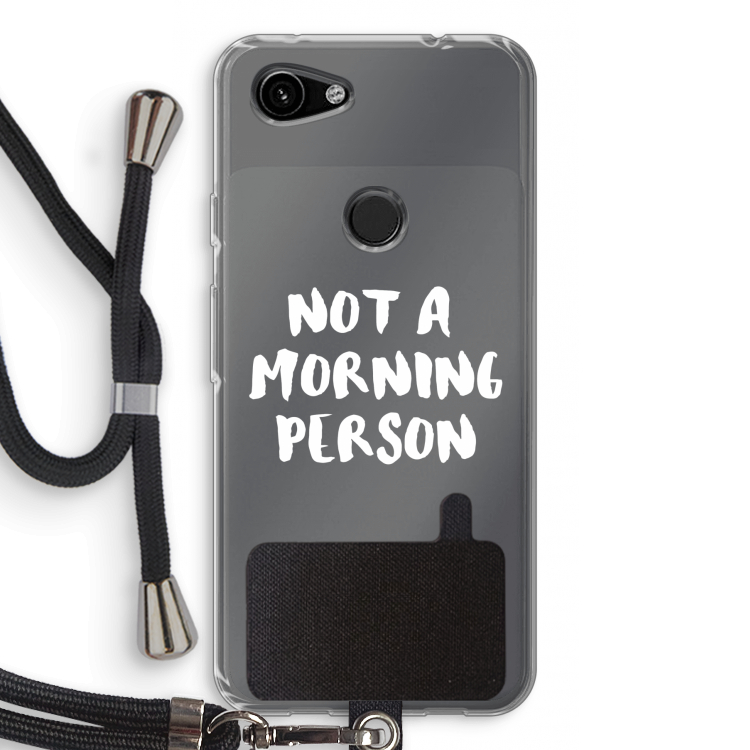 Morning person: Pixel 3a Transparant Hoesje met koord