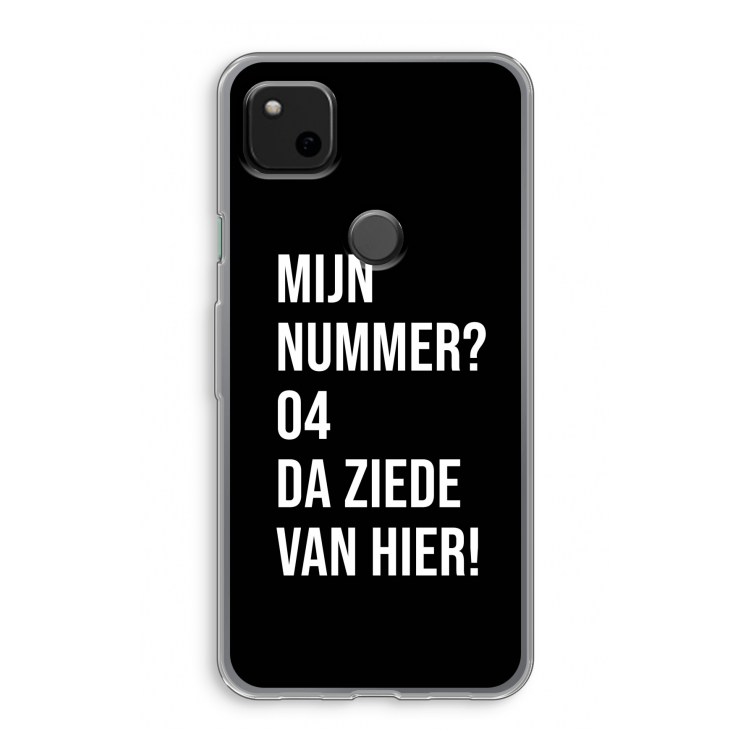 Da ziede van hier - Zwart: Google Pixel 4a Transparant Hoesje