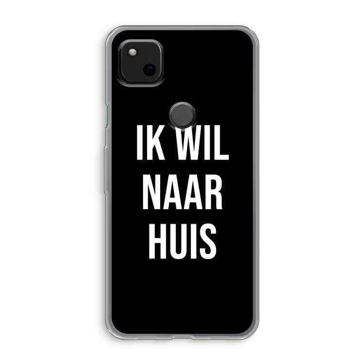 Ik wil naar huis - Zwart: Google Pixel 4a Transparant Hoesje