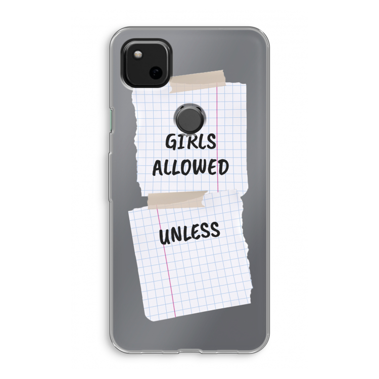 No Girls Allowed Unless: Google Pixel 4a Transparant Hoesje