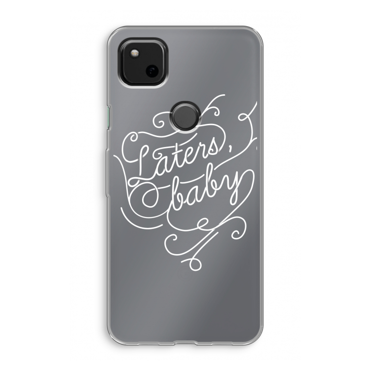 Laters, baby: Google Pixel 4a Transparant Hoesje