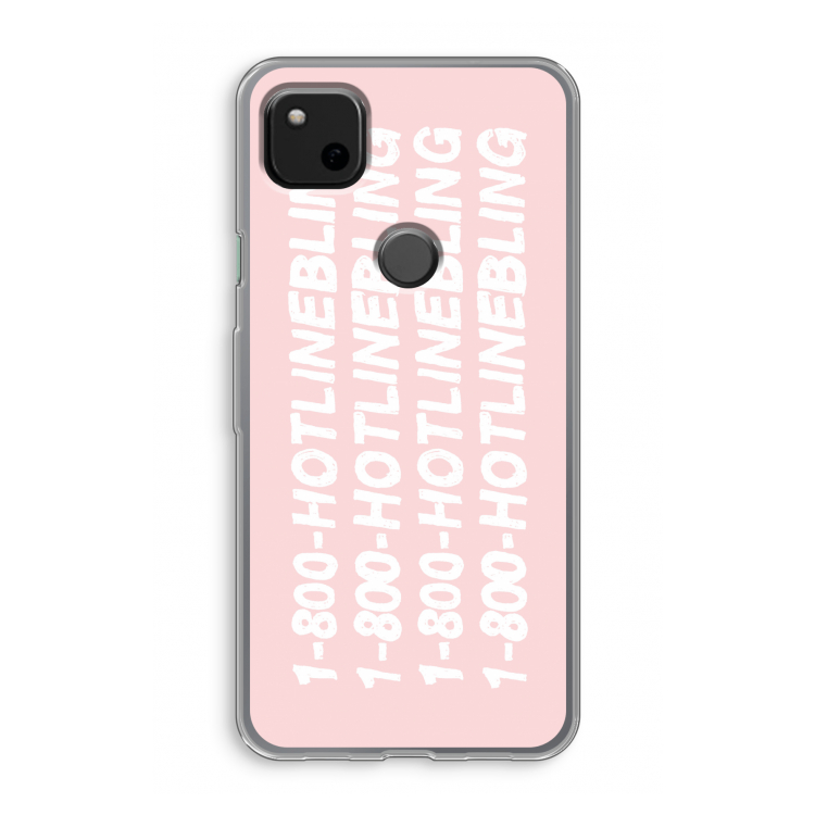 Hotline bling pink: Google Pixel 4a Transparant Hoesje