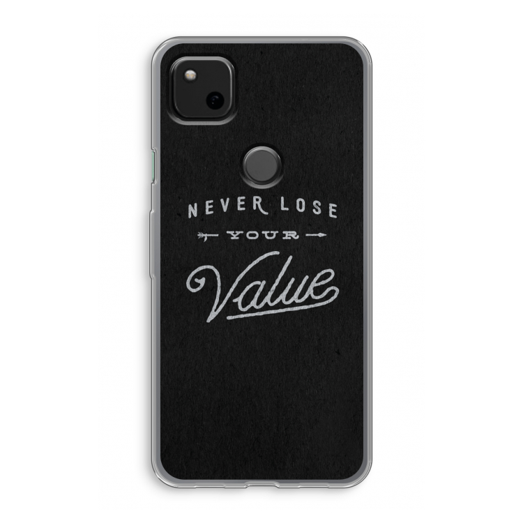 Never lose your value: Google Pixel 4a Transparant Hoesje
