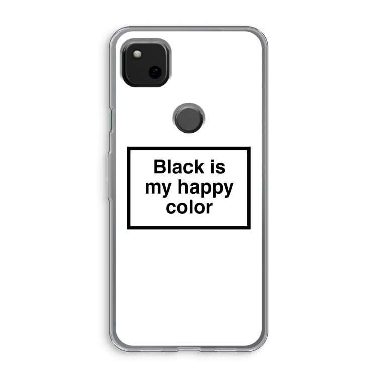 Black is my happy color: Google Pixel 4a Transparant Hoesje