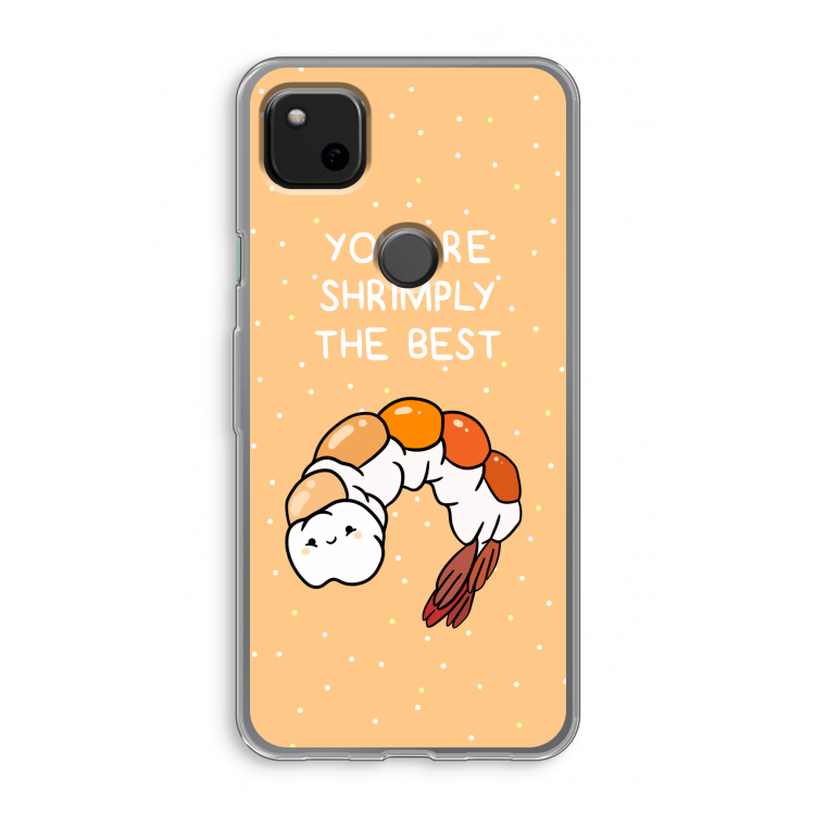 You're Shrimply The Best: Google Pixel 4a Transparant Hoesje