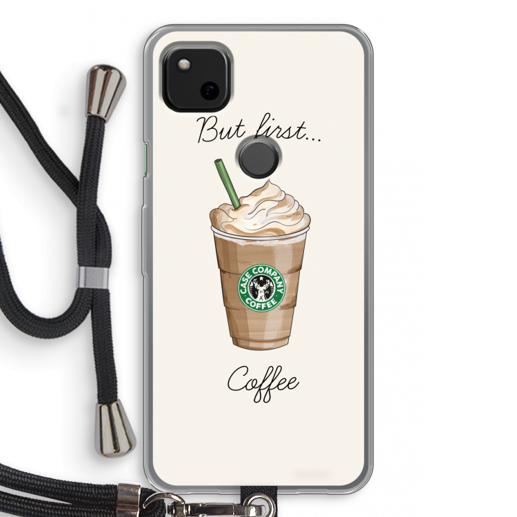 But first coffee: Pixel 4a Transparant Hoesje met koord