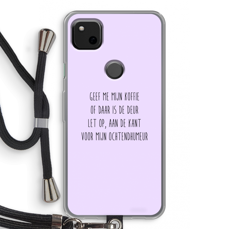 Ochtendhumeur: Pixel 4a Transparant Hoesje met koord