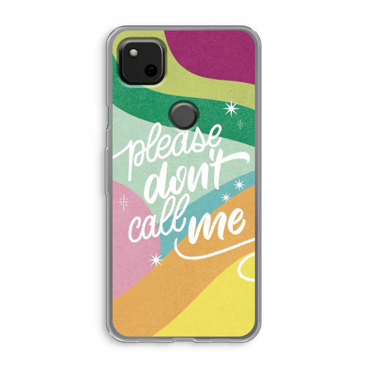Don't call: Google Pixel 4a Transparant Hoesje