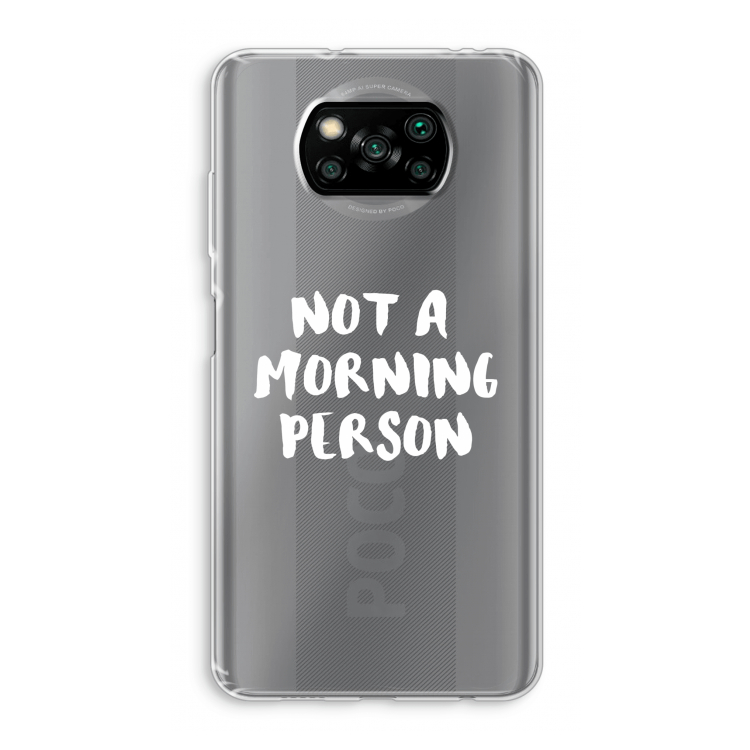 Morning person: Xiaomi Poco X3 NFC Transparant Hoesje