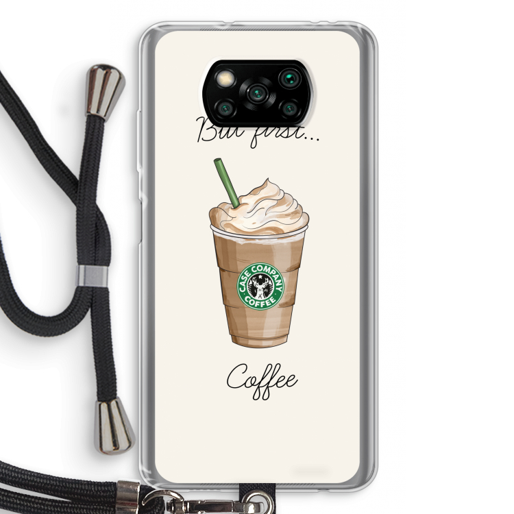 But first coffee: Xiaomi Poco X3 NFC Transparant Hoesje met koord