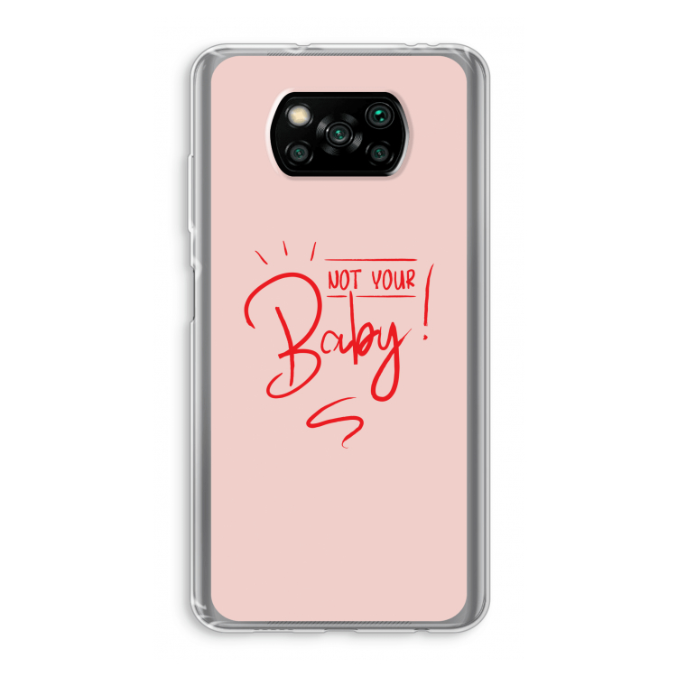 Not Your Baby: Xiaomi Poco X3 Pro Transparant Hoesje