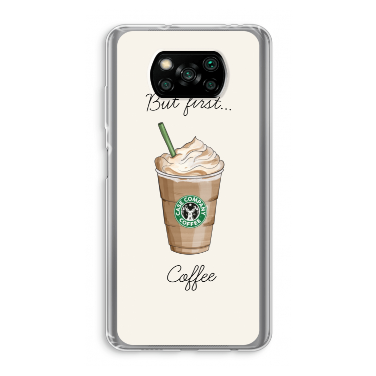 But first coffee: Xiaomi Poco X3 Pro Transparant Hoesje