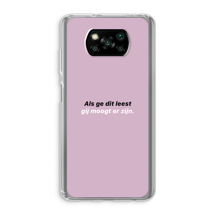 gij moogt er zijn: Xiaomi Poco X3 Pro Transparant Hoesje