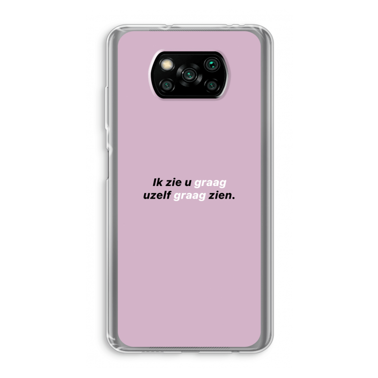 uzelf graag zien: Xiaomi Poco X3 Pro Transparant Hoesje