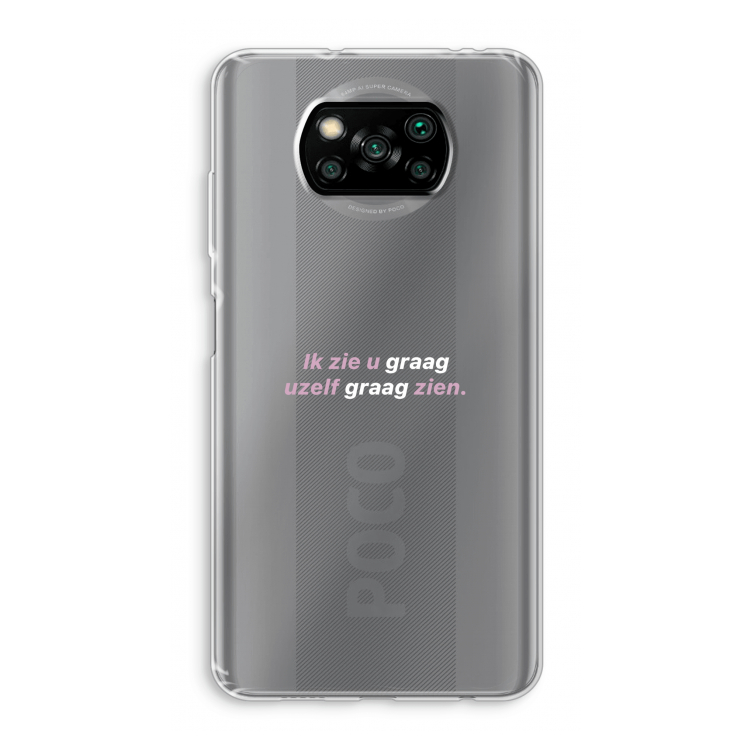 uzelf graag zien: Xiaomi Poco X3 Pro Transparant Hoesje