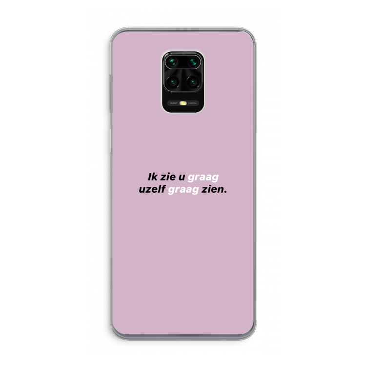 uzelf graag zien: Xiaomi Redmi Note 9 Pro Transparant Hoesje