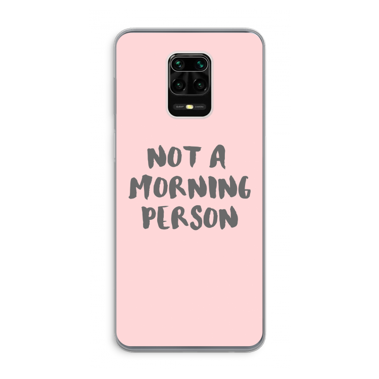 Morning person: Xiaomi Redmi Note 9 Pro Transparant Hoesje