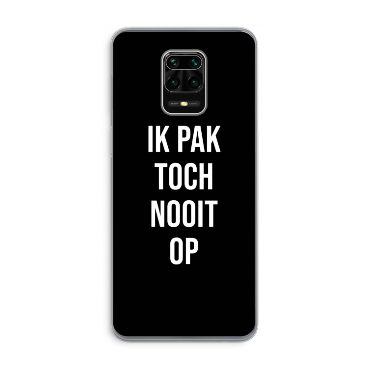 Ik pak nooit op - Zwart: Xiaomi Redmi Note 9 Pro Transparant Hoesje