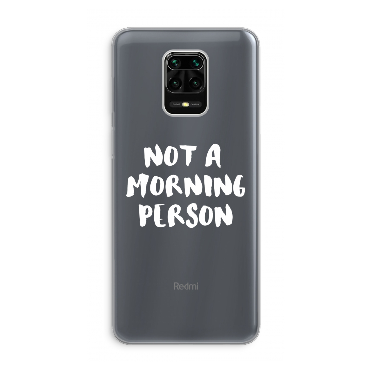 Morning person: Xiaomi Redmi Note 9 Pro Transparant Hoesje