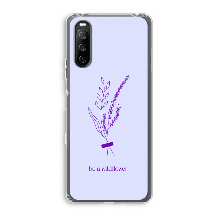 Be a wildflower: Sony Xperia 10 III Transparant Hoesje