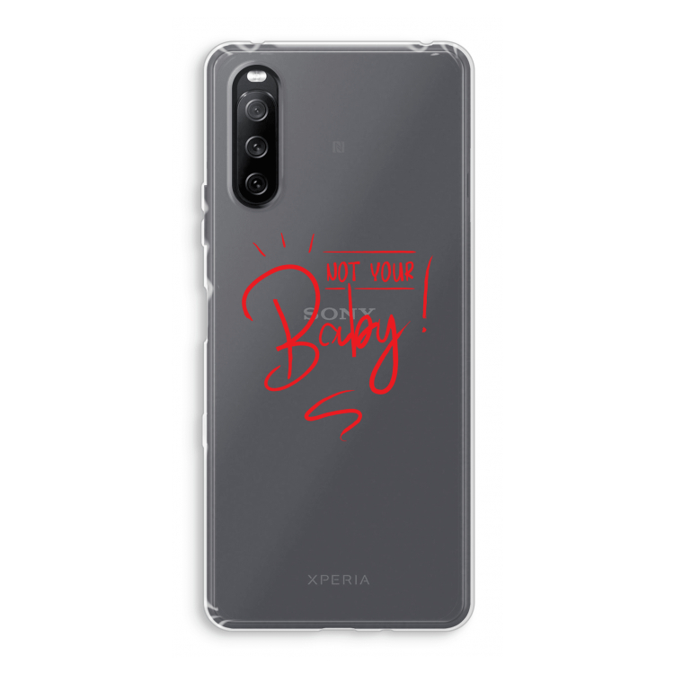 Not Your Baby: Sony Xperia 10 III Transparant Hoesje