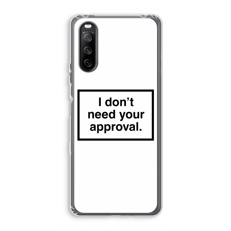 Don't need approval: Sony Xperia 10 III Transparant Hoesje