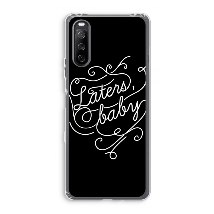 Laters, baby: Sony Xperia 10 III Transparant Hoesje