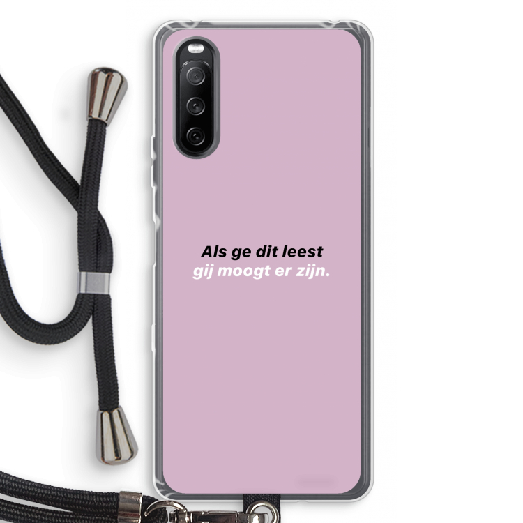 gij moogt er zijn: Sony Sony Xperia 10 III Transparant Hoesje met koord